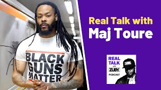 Real Talk with Zuby #57 - Maj Toure | Black Guns Matter