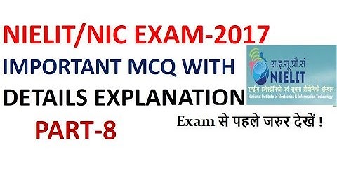Important MCQ For NIELIT/NIC Exam(17 Dec 2017) with Detail Explanation Part-8