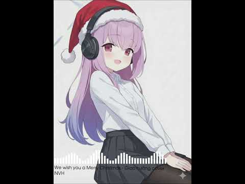 We wish you a Merry Christmas - | Giao Hưởng cover | NVH