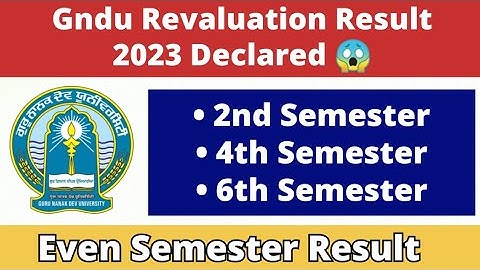 Gndu Revaluation Result 2023 Declared 😱 2nd Semester, 4th Semester & 6th Semester | Gndu Result News