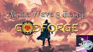 GodForge Alpha 3 Recap