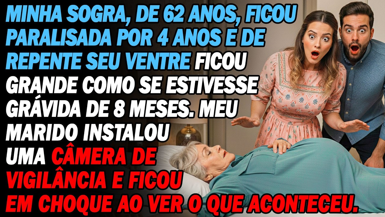 Sogra Ficou Paralisada🛏️, Mas Barriga Tão Grande Quanto Gravidez🤰🥶. Meu Marido Colocou Câmeras...📸👀