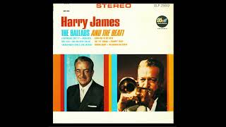 I Never Knew (I Could Love Anybody) – from the 1966 Harry James LP The Ballads And The Beat