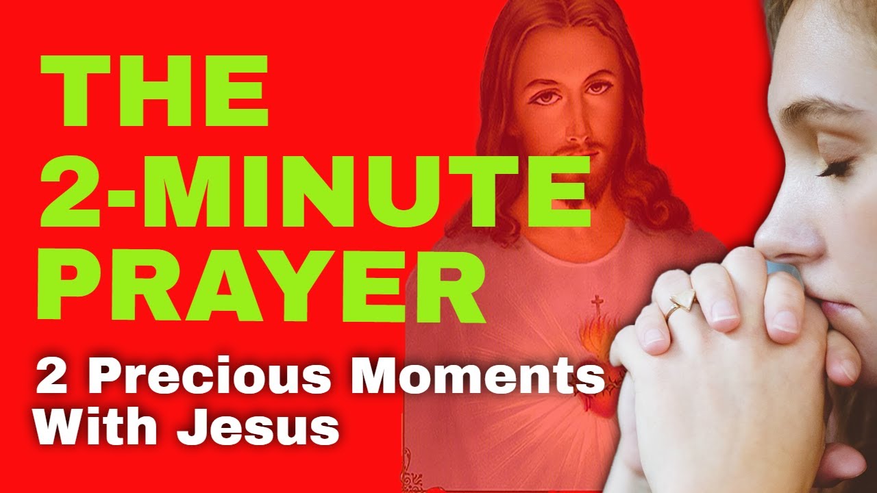 The 2 Minute Prayer | Catholic Prayers to Start Your Day - YouTube