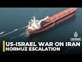 US Israel War On Iran Raises Fears Of Strait Of Hormuz Escalation Analysis