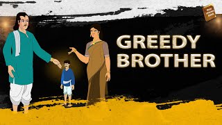 stories in english   GREEDY BROTHER   English Stories   Moral Stories in English