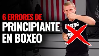 6 Errores De Principiantes Comunes en Boxeo