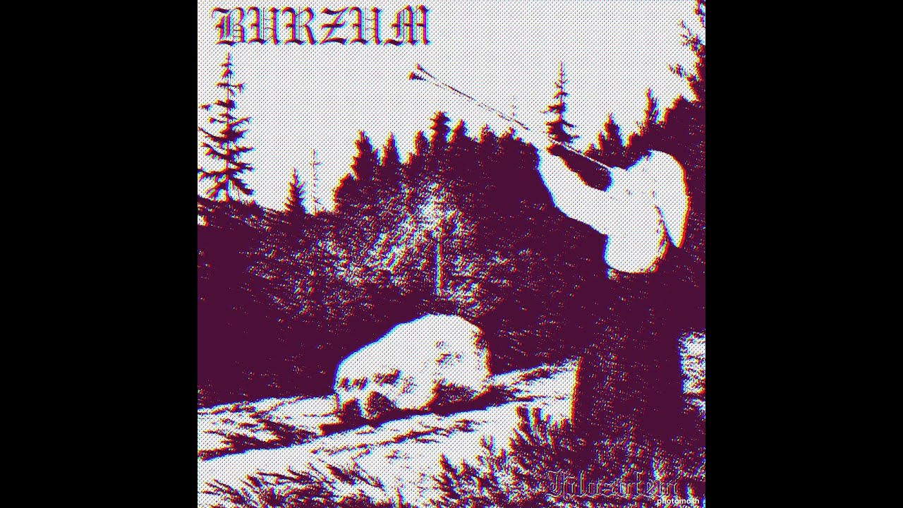Erblicket Die Tochter Des Firmaments - BURZUM (The New Retrowave)