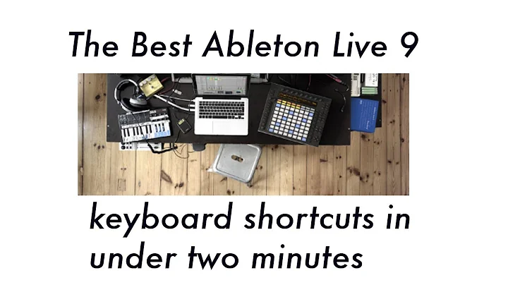 Ableton Live 9 (Must know) Keyboard shortcuts in under two minutes