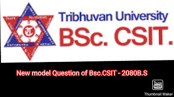 B.sc. CSIT New Model Questions||2080 B.S.||