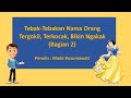 Tebak-Tebakan Nama Orang (Bagian 2) Tergokil, Terkocak, Bikin Ngakak || Humor Lucu