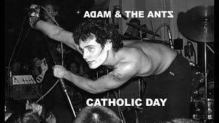 Watch Adam  The Ants Catholic Day video
