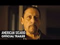 American Sicario 2021 Movie Official Trailer Danny Trejo Philippe A Haddad