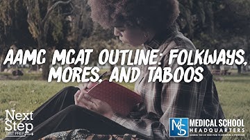 172: AAMC MCAT Outline: Folkways, Mores, and Taboos