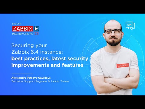 Zabbix Meetup online, June 2023: Securing your Zabbix 6.4 instance