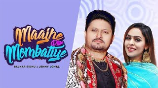 Maajhe Diye Mombatiye | Balkar Sidhu | Jenny Johal | Rav Dhillon | Prince Bhullar| Nasha