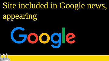 Site included in Google news, but articles not appearing