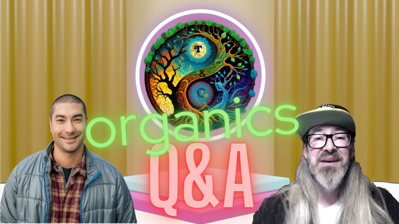 Organic Gardening Q&A ep.29 w/ Tad Hussey & Chad Westport