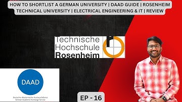 How to Shortlist German Uni | DAAD Guide | Rosenheim Technical Uni | EE & IT | Review | Ep. 16