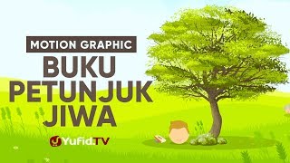 Motion Graphic: Buku Petunjuk Jiwa - Ustadz Johan Saputra Halim, M.H.I.