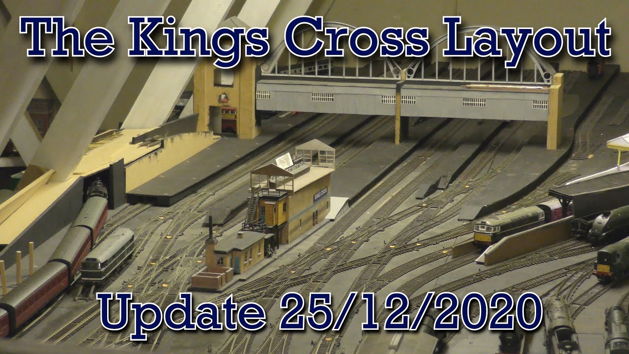 The Kings Cross Layout 25/12/2020 YouTube