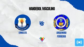 HANDEBOL MASCULINO MIRIM: ERNESTO x ARGEMIRO FERREIRA