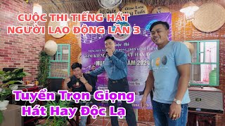 Cuộc Thi Tiếng Hát Người Lao Động Lần 3 - Phần Dự Đầu Tiên - SBD 19 - Chú Hiếu - Làm Sơn Nước