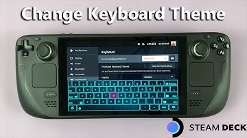 How To Change Steam Deck Keyboard Theme