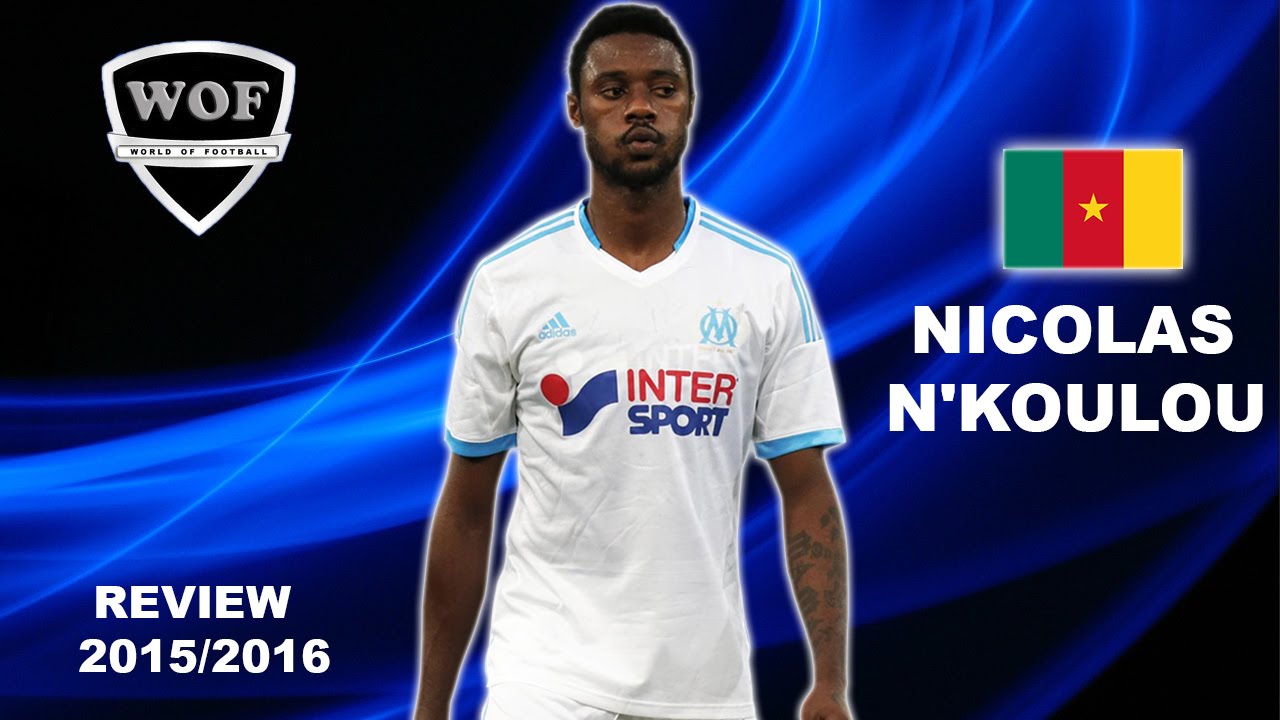 NICOLAS NKOULOU | Marseille | Skills | 2015/2016  (HD)