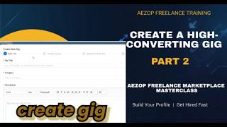 AEZOP Freelance Tutorial Part 2 | Create Your First Gig & Start Getting Clients