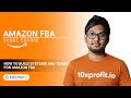How to Build Systems and Teams for Amazon FBA| 10xprofit.io