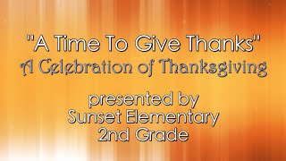 Sunset Elementary - "A Time to Give Thanks" (2015)