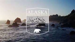 ALASKA - North to the Future: Road to Alaska (Ep. 1)