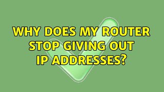 Why does my router stop giving out IP addresses? (3 Solutions!!)