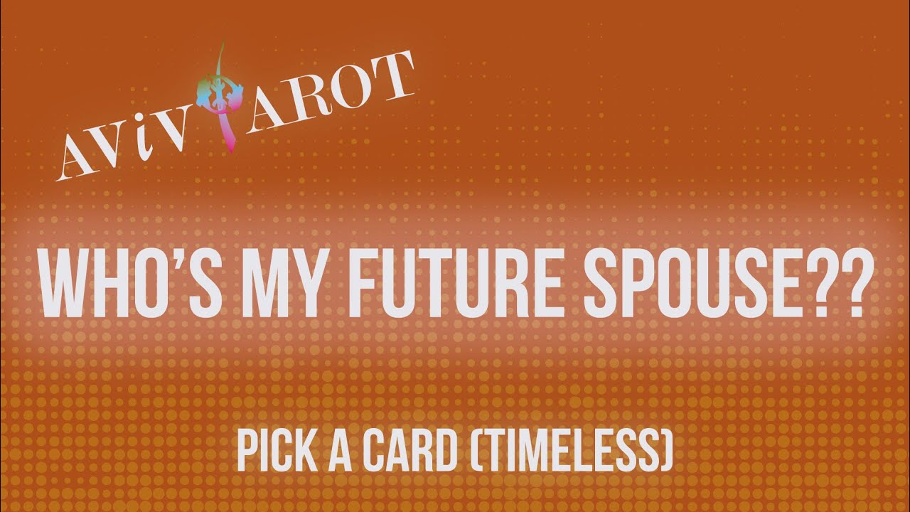 💖Pick A Card🔮Who's My Future Spouse? (Timeless)❤️😊