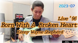 Born With A Broken Heart 'Live 96' / kenny wayne shepherd / Cover by Daon