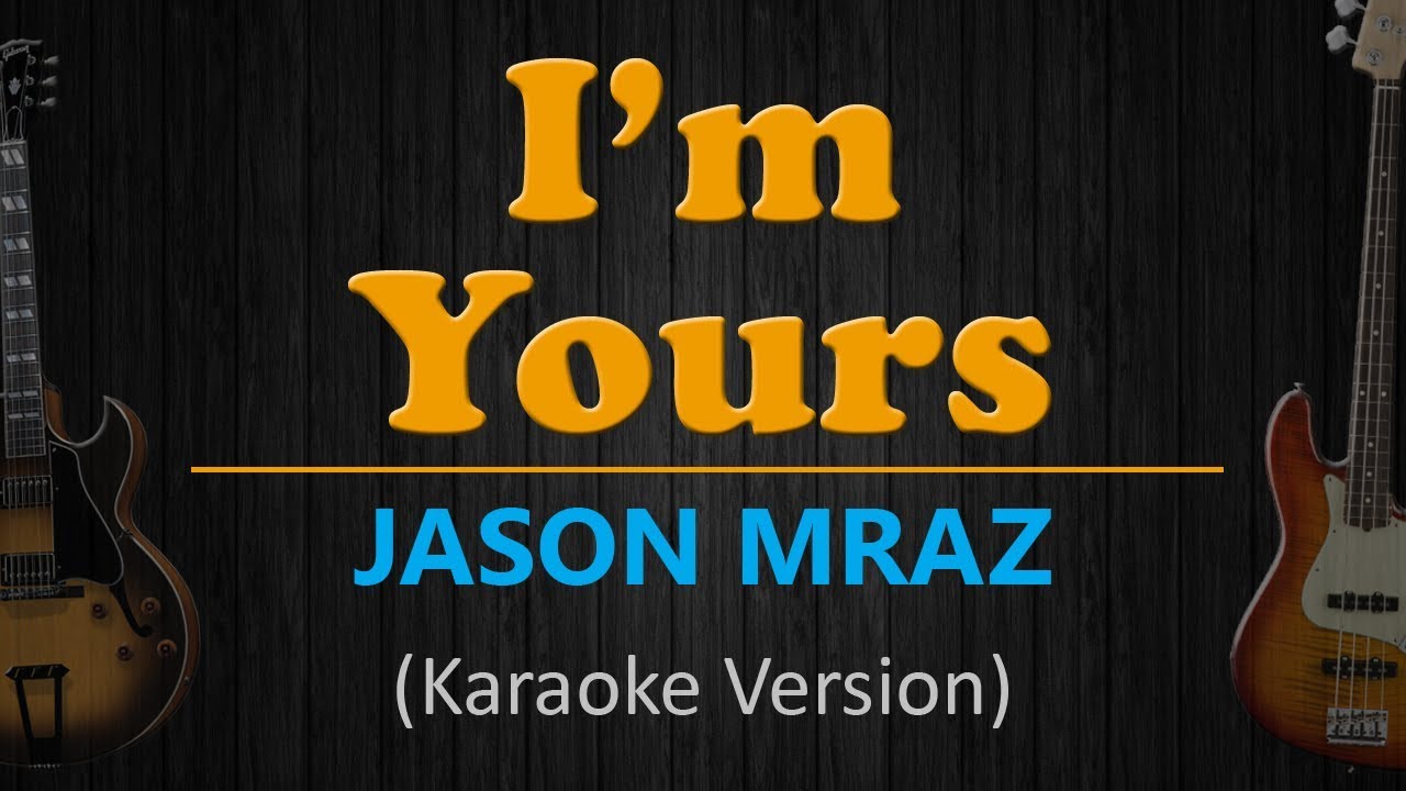 Jason Mraz I M Yours Karaoke