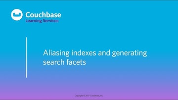 CB121 Lesson 10 - Aliasing indexes and generating search facets