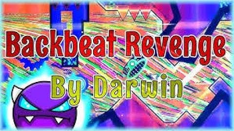 (Epilepsy Warning) (Easy Demon) "Backbeat Revenge" by Darwin 100% (Geometry Dash) (Event)