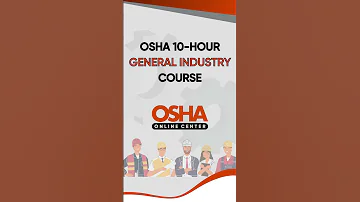 OSHA 10 Hour General Industry Training 