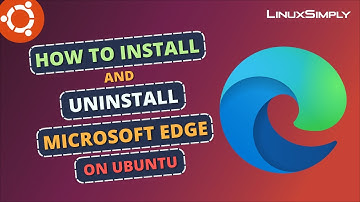 Microsoft Edge installeren en verwijderen op Ubuntu 24.04 LTS | LinuxSimply
