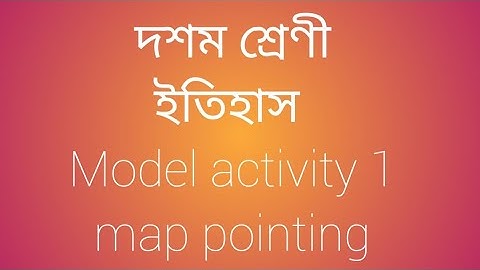 Class x history activity task 1 map 2021