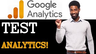 How To Test Google Analytics Property (2025) Update