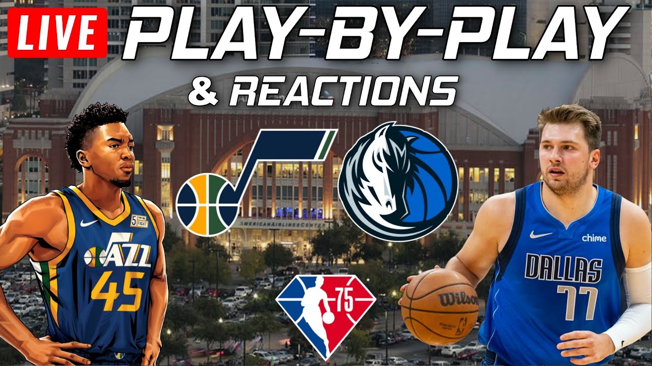 Utah Jazz vs Dallas Mavericks Live Play-By-Play and Reactions