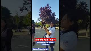 MISIÓN RUAH PARIS #misionruah #40days