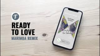 READY TO LOVE Ringtone (Marimba Remix) | Ringtone Ready to love SEVENTEEN Tribute | GET TUUNES APP