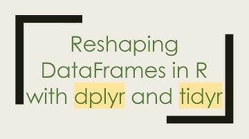 Reshaping DataFrames in R with dplyr and tidyr