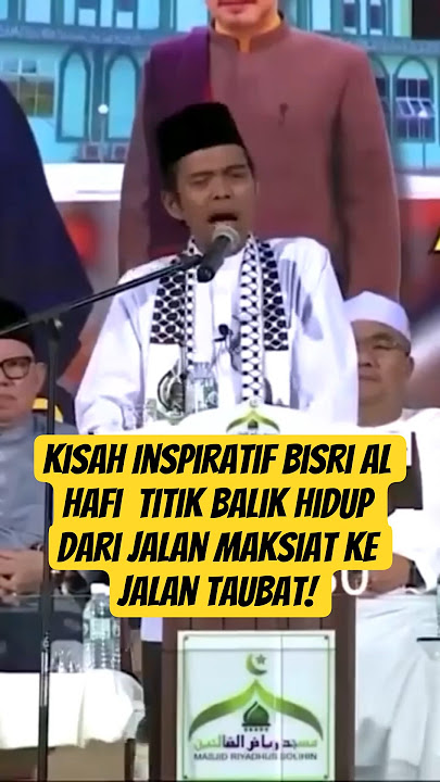 Kisah Inspiratif Bisri Al Hafi  Titik Balik Hidup dari Jalan Maksiat ke Jalan Taubat! #dakwah