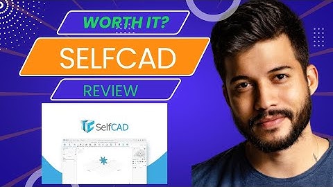 SelfCAD Review: Create 3D designs intuitively with powerful built-in tools and guides - Appsumo Deal