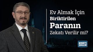 Download Ev Almak İçin Biriktirilen Paranın Zekatı Verilir Mi? Video MP3 Ev Almak İçin Biriktirilen Paranın Zekatı Verilir Mi?